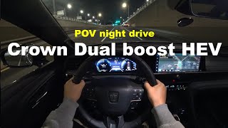 2023 TOYOTA CROWN CROSSOVER Dualboost HEV POV night drive [upl. by Devine]