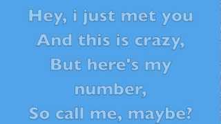 Call Me Maybe  Carly Rae Jepsen  Lyrics [upl. by Llirrem487]