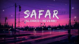 Safar song safar slowed reverb vives BharatNishad168 [upl. by Bautram648]