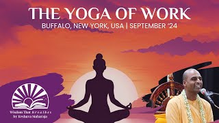 The Yoga of Work  Buffalo USA  Svayam Bhagavan Keshava Maharaja [upl. by Arok]