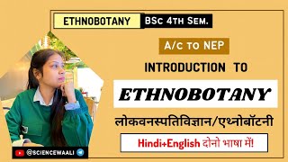 Introduction to Ethnobotany BSc 4th semesterEthnobotany Hindi  English NotesBSc Free Class [upl. by Ainola995]