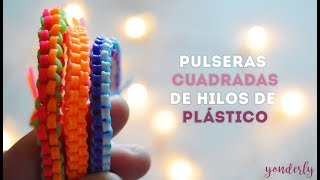 ❤️Como hacer PULSERAS CUADRADAS ⏹️ de hilos de PLÁSTICO 😱😍 con CIERRE FÁCILPASO A PASO [upl. by Aila]