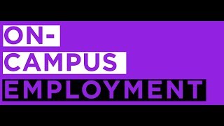 On Campus Employment Information [upl. by Hurwit]