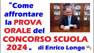 Come affrontare la Prova Orale del Concorso Scuola 2024 [upl. by Nwahsad]