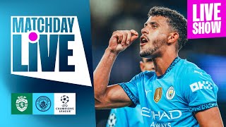 Watch Sporting CP v Man City Matchday Live  UEFA Champions League [upl. by Berkin]