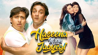 हसीना मान जाएगी  Haseena Maan Jayegi Full Hindi Movie 4K  Sanjay Dutt amp Govinda Superhit Movie [upl. by Anitrak]