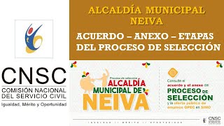 PROCESO DE SELECCIÓN ALCALDÍA MUNICIPAL DE NEIVA [upl. by Heyman909]