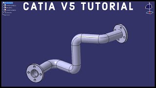 CATIA V5 Tutorial 18  Pipe Assembly Weldment  Advanced [upl. by Eetnuahs]