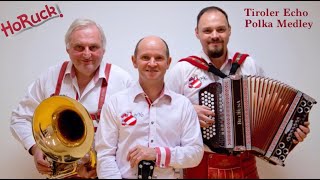 Tiroler Echo Polka Medley  Trio HoRuck [upl. by Eniaral]