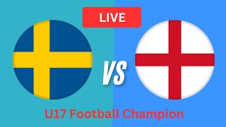 England U17 Vs Sweden U17 Live Scores  U17 Football Championship  Live Now [upl. by Ahseenal]