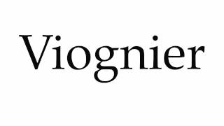 How to Pronounce Viognier [upl. by Anirtap]