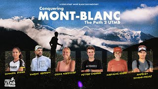 Conquering MontBlanc the path 2 UTMB  HOKA UTMB MontBlanc 2024  Documentary [upl. by Ahslek]