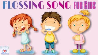 FLOSSING SONG FOR KIDS👶🎶 [upl. by Eintruoc549]