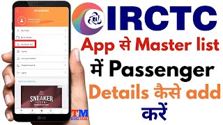 IRCTC APP Me Master List Kaise banayen  How to Create and Use Master List in IRCTC APP [upl. by Druci]