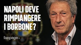 Napoli deve rimpiangere il regno dei Borbone La parola allo storico Paolo Macry [upl. by Hedwig359]