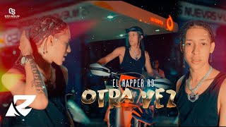 El Rapper RD  Otra Vez Video Oficial [upl. by Hulbard]