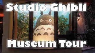 Studio Ghibli Museum Tour [upl. by Ahsaya]