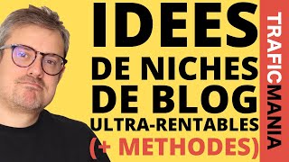 Idée de business comment trouver une niche de blog ultra rentable [upl. by Brynn]