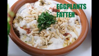 The Best Easy and Delicious Way to Make EGGPLANTS FATTEH WITH HUMMUS فتة الباذنجان مع الحمص [upl. by Sirovaj]