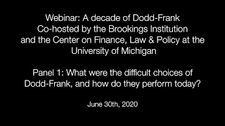 A decade of DoddFrank  What were the difficult choices of DoddFrank amp how do they perform today [upl. by Haimaj13]