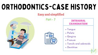 Orthodontics  Case history  Part 7  Intraoral examination  Medinare [upl. by Ruthven]