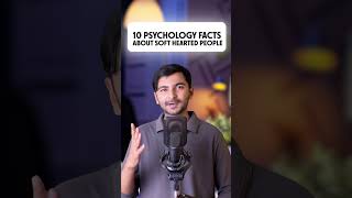 10 Psychology Facts About Soft Hearted People [upl. by Rew587]