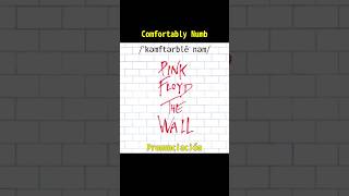 Comfortably Numb Perfecciona tu pronunciación pinkfloyd comfortably pronunciacioneningles [upl. by Gruber29]