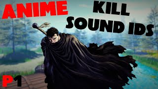 Anime Kill Sound Ids  Part 1 [upl. by Khosrow]