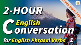 2 HOURS of English Conversation Dialogues Practice for Phrasal Verbs  Listening amp Speaking [upl. by Brendis]