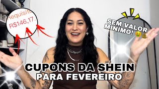 CUPONS DA SHEIN SEM VALOR MÍNIMO PARA USAR EM FEVEREIRO DE 2024 🤑 [upl. by Ahsiat266]