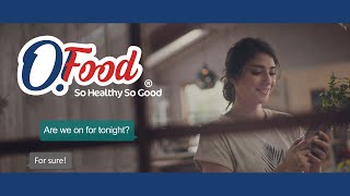 O Food®  So Healthy So Good®  New TV Commercial [upl. by Narmak]