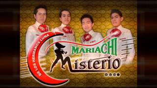 LA MEJOR DE TODAS MARIACHI MISTERIO [upl. by Boles]