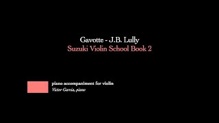 10 Gavotte  JB Lully  SUZUKI VIOLIN BOOK 2 PIANO ACCOMPANIMENT [upl. by Gelasius]