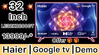 Haier 32 inch smart android Google led tv Review 2024  Haier LE32K8200GT DEMO AND REVIEW 2024 [upl. by Federico]