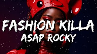 AAP Rocky  Fashion Killa Lyrics [upl. by Aterg786]