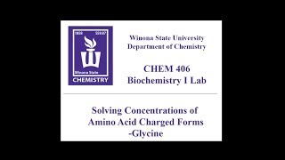 CHEM 405  Solving Concentrations of Amino Acid Charged Forms  Glycine [upl. by Aicnilav541]