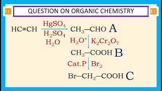 OQV NO – 353 CH≡CH first reacts with HgSO4 H2SO4 and then reacts with K2Cr2O7 and then Br2 [upl. by Merkle389]