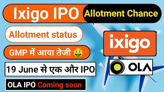 ixigo IPO Allotment status  Allotment Chance  GMP🤑  OLA IPO  Upcoming IPO  investorschoice [upl. by Qiratla]