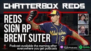 BREAKING Cincinnati Reds sign RP Brent Suter  Chatterbox Reds  January 11 2024 [upl. by Sidoeht]