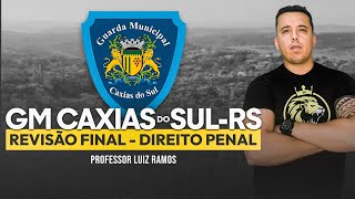 GUARDA MUNICIPAL CAXIAS DO SULRS  REVISÃO FINAL  DIREITO PENAL  PARTE 01 [upl. by Nekal]