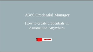 A360 Credential Manager  How to create credentials in Automation Anywhere A360 version [upl. by Sajovich]