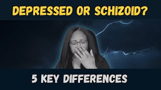 Depression vs Schizoid Spotting the Differences [upl. by Thun]