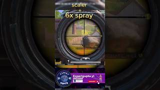 Scaler  6x spray bgmi bgmishorts shortsfeed shortsfeed expertguptayt gaming shorts [upl. by Elberfeld]