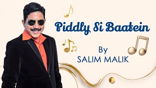 Piddly Si Baatein  Salim Malik Mukesh [upl. by Drofiar]