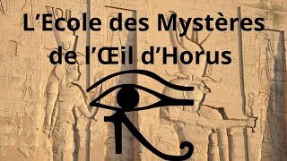 LEcole des Mystères de lŒil dHorus  Film complet en français  Documentaire Passionnant [upl. by Masson56]