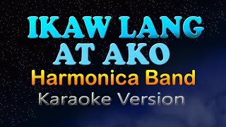 IKAW LANG AT AKO  Harmonica Band After All Tagalog HD Karaoke [upl. by Xyla434]