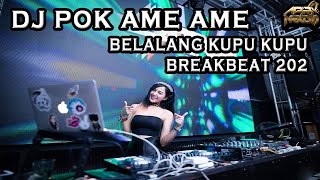 DJ POK AME AME BELALANG KUPU KUPU BREAKBEAT VIRAL 2022 FULL BASS MELODY [upl. by Redlac121]