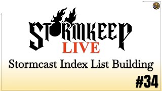 Stormcast Index List Building  The Stormkeep LIVE 34 [upl. by Rj]