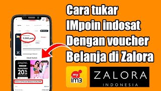 Cara Tukar Poin Indosat IM3 Jadi Voucher Diskon di ZALORA  Buruan Sebelum Habis‼️ [upl. by Carlina92]