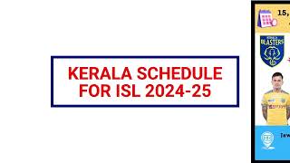 Kerala Blasters Team ISL Schedule amp Venue For Season 11 [upl. by Chi]